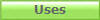 Uses